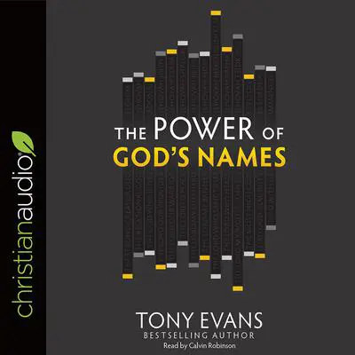 Power of God's Names Audibook, by Tony Evans