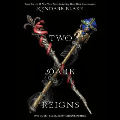 Two Dark Reigns Audibook, by Kendare Blake