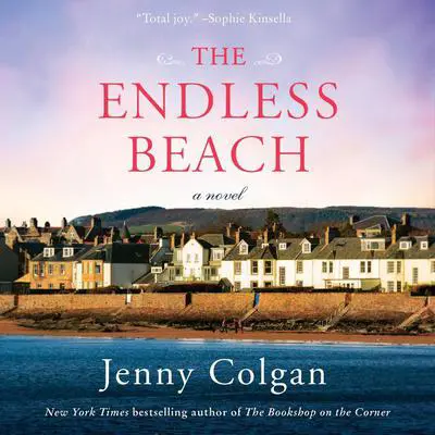 The Endless Beach: A Novel Audibook, by Jenny Colgan