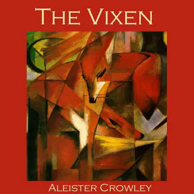 The Vixen Audibook, by Aleister Crowley