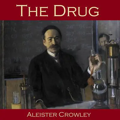The Drug Audibook, by Aleister Crowley