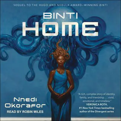 Binti: Home Audibook, by Nnedi Okorafor