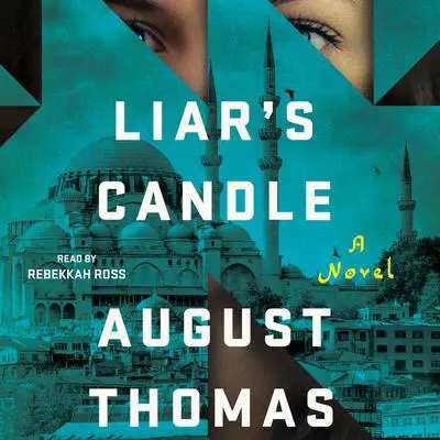 Liar's Candle: A Novel Audibook, by August Thomas