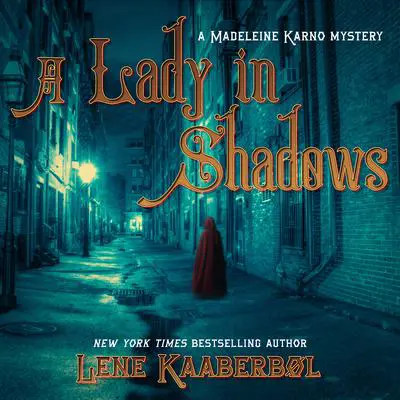 A Lady in Shadows: A Madeleine Karno Mystery Audibook, by Lene Kaaberbøl