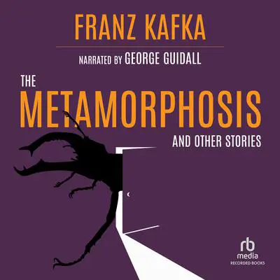 The Metamorphosis: And Other Stories Audibook, by Franz Kafka