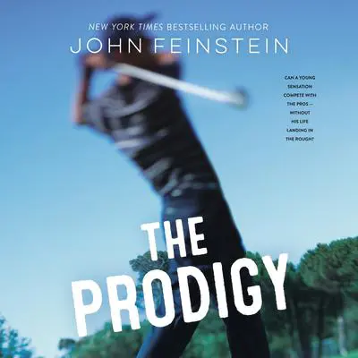 The Prodigy: A Novel Audibook, by John Feinstein