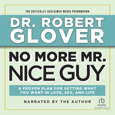 No More Mr. Nice Guy Audibook, by Robert A. Glover