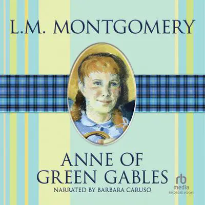 Anne of Green Gables Audibook, by L. M. Montgomery