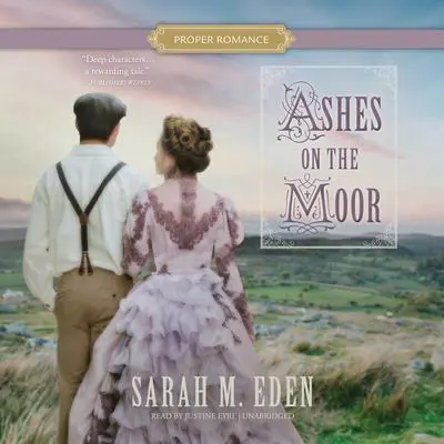 Ashes on the Moor Audibook, by Sarah M. Eden