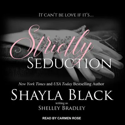 Strictly Seduction Audibook, by Shayla Black