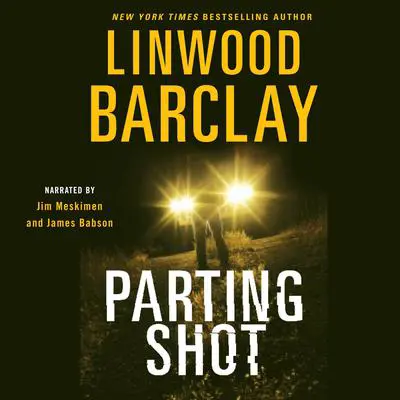 Parting Shot Audibook, by Linwood Barclay
