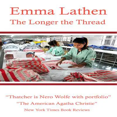 The Longer the Thread Audibook, by Emma Lathen