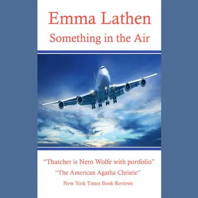 Something in the Air Audibook, by Emma Lathen