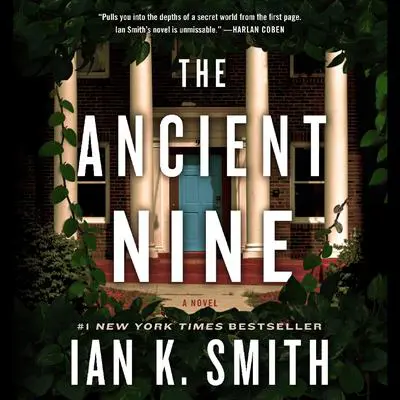 The Ancient Nine: A Novel Audibook, by Ian K. Smith