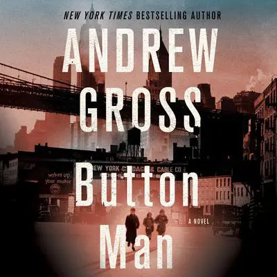 Button Man: A Novel Audibook, by Andrew Gross