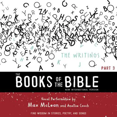The Books of the Bible Audio Bible - New International Version, NIV: The Writings: Find Wisdom in Stories, Poetry, and Songs Audibook, by Zondervan