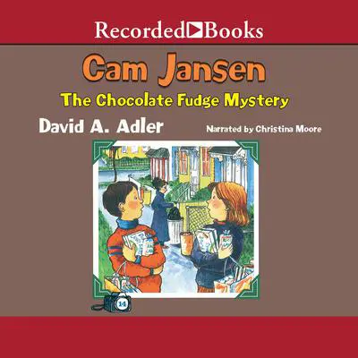 Cam Jansen and the Chocolate Fudge Mystery Audibook, by David A. Adler