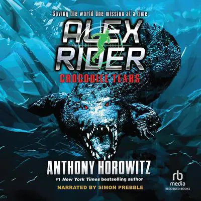 Crocodile Tears Audibook, by Anthony Horowitz