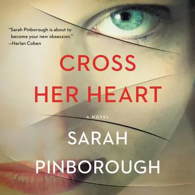 Cross Her Heart: A Novel Audibook, by Sarah Pinborough