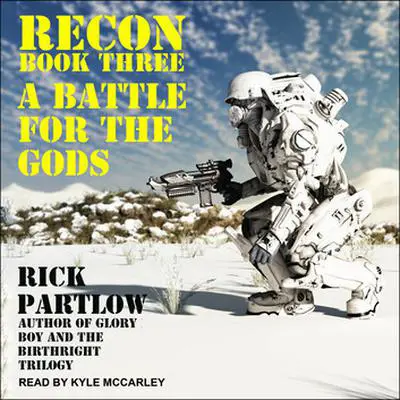 Recon: A Battle for the Gods Audibook, by Rick Partlow