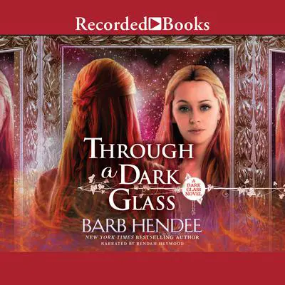 Through a Dark Glass Audibook, by Barb Hendee