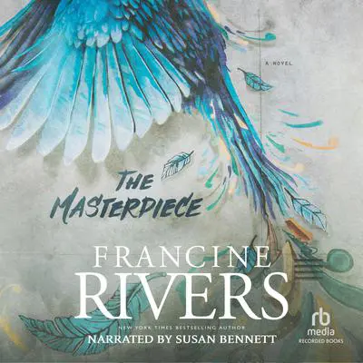 The Masterpiece Audibook, by Francine Rivers