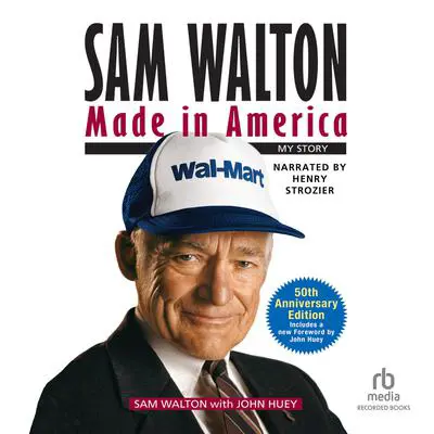 Sam Walton: Made in America Audibook, by John Huey