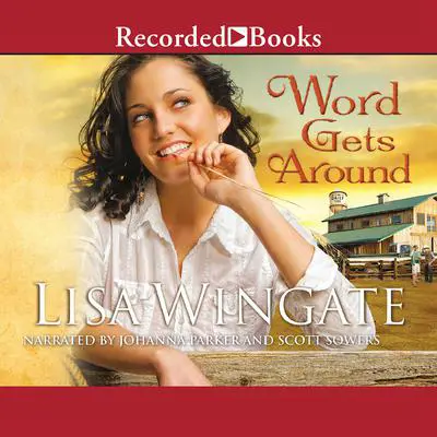 Word Gets Around Audibook, by Lisa Wingate