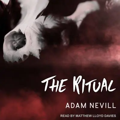 The Ritual Audibook, by Adam Nevill