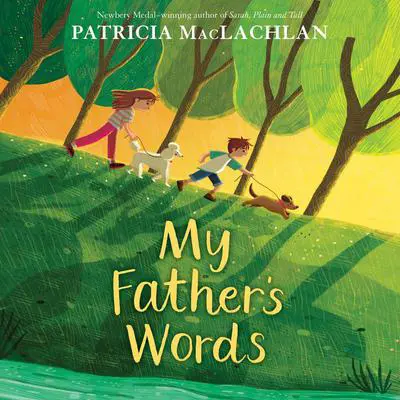 My Father's Words Audibook, by Patricia MacLachlan