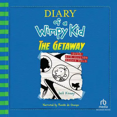 Diary of a Wimpy Kid: The Getaway Audibook, by Jeff Kinney