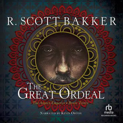 The Great Ordeal Audibook, by R. Scott Bakker