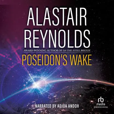 Poseidon's Wake: Poseidon's Children Audibook, by Alastair Reynolds