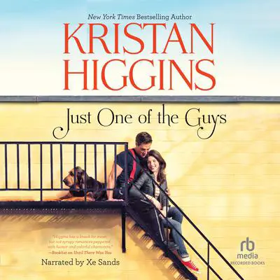 Just One of the Guys Audibook, by Kristan Higgins