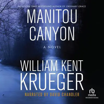 Manitou Canyon: A Novel Audibook, by William Kent Krueger