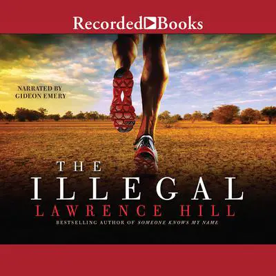 The Illegal Audibook, by Lawrence Hill