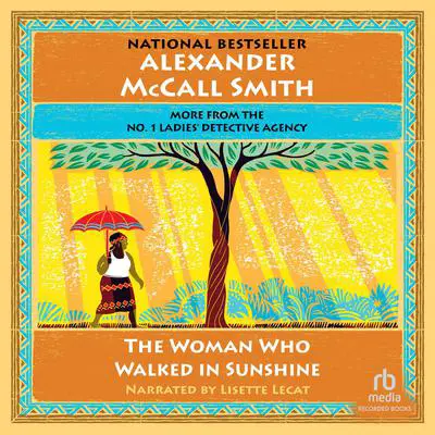 The Woman Who Walked in Sunshine Audibook, by Alexander McCall Smith