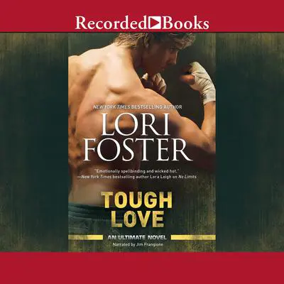 Tough Love: Back to Buckhorn Audibook, by Lori Foster