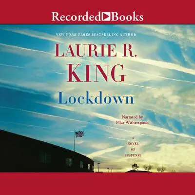 Lockdown: A Novel of Suspense Audibook, by Laurie R. King