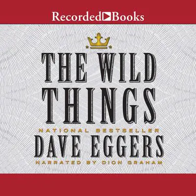 The Wild Things Audibook, by Dave Eggers
