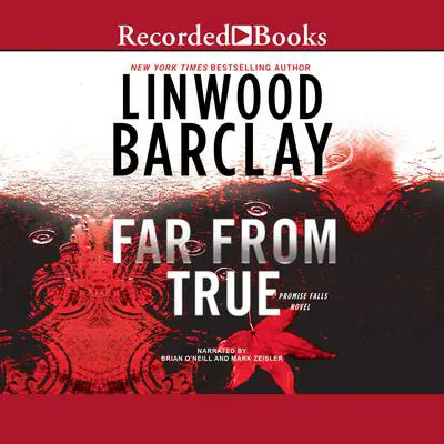 Far From True Audibook, by Linwood Barclay