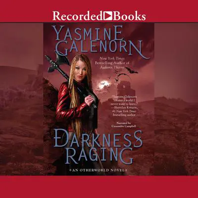 Darkness Raging Audibook, by Yasmine Galenorn