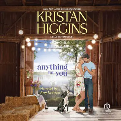Anything for You Audibook, by Kristan Higgins