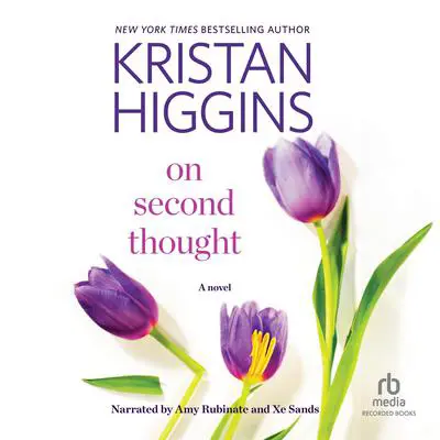 On Second Thought Audibook, by Kristan Higgins