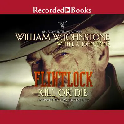 Kill or Die Audibook, by J.  A. Johnstone