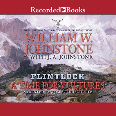 A Time For Vultures Audibook, by J.  A. Johnstone