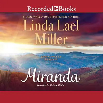 Miranda Audibook, by Linda Lael Miller