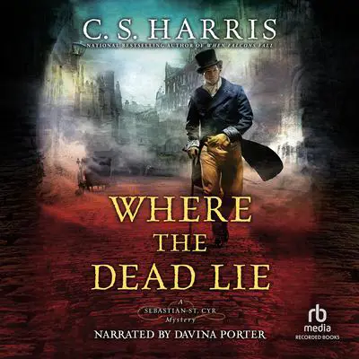 Where the Dead Lie Audibook, by C. S. Harris