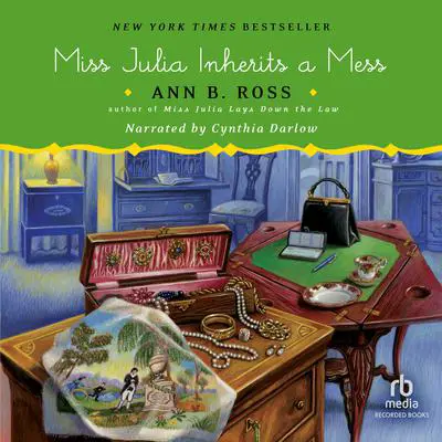 Miss Julia Inherits a Mess Audibook, by Ann B. Ross