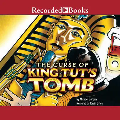 Curse of King Tut's Tomb Audibook, by Michael Burgan
